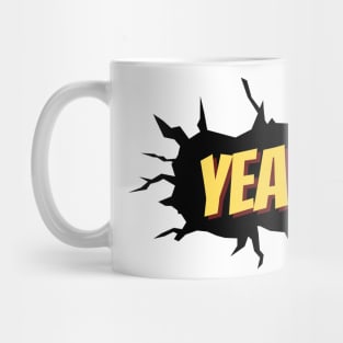 Yeah! Mug
